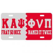 Kappa Alpha Psi License Plate " Name it Twice"